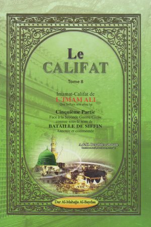 Le Califat (tome 8) - Imam Ali